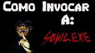 TUTORIAL | COMO INVOCAR A SONIC.EXE