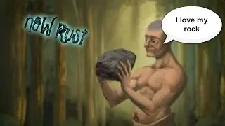 New Rust - НАЧАЛО ВЫЖИВАНИЯ (ТИПИЧНЫЙ ДЕНЬ БОМЖА)!!!