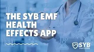 The SYB EMF Radiation Health Effects App