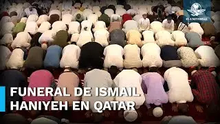 Despiden al líder de Hamás, Ismail Haniyeh con funeral simbólico en Doha