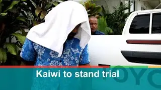 Kaiwi to stand trial
