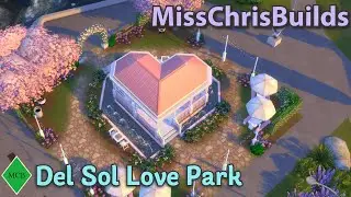 💖🌇Del Sol Love Park // Sims 4 Speed Build