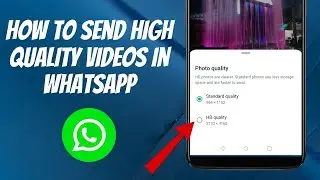 How To Send High Quality Videos On WhatsApp | NEW UPDATE (2024)
