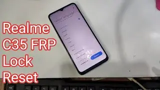 Realme C35 Rmx 3511 Pattern Lock And FRP Lock Reset