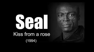 Seal – Kiss from a rose (1994)