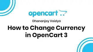 How to Change Currency in OpenCart 3 explained in Hindi