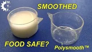 Smoothing 3D printed object from Polysmooth™ for better cleaning - is it food safe?