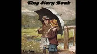 Tiny Story Book - 🎧📖 | Greatest🌟 FULL AUDIOBOOK - from Librivox AudioBook