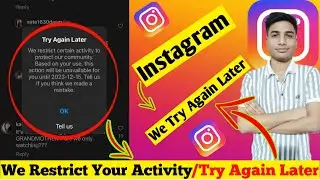 How to Fix Try Again Later on Problem | We restrict certain activity to protect our community | 2025