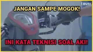 Ini kata Teknisi soal Aki sebelum MOGOK DIJALAN!