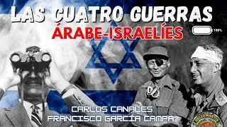 LAS CUATRO GUERRAS ÁRABE-ISRAELÍES: del "Gran Desastre" a la paz con Egipto. SERIE COMPLETA