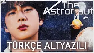 Jin - The Astronaut (Türkçe Altyazılı)