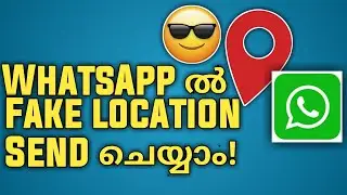 How to send Fake Location On WhatsApp | Whatsapp tricks and tips 2021 | Malayalam | Sadiqtalks
