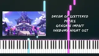Dream of Scattered Petals|Genshin Impact Inazuma Night OST PIANO TUTORIAL(Sheet in the description)