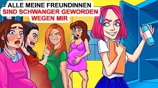 Alle Meine Freundinnen Sind Schwanger Geworden Wegen Mir
