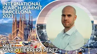 International Search Summit Barcelona – Meet the speakers – Mario Herrera Pérez