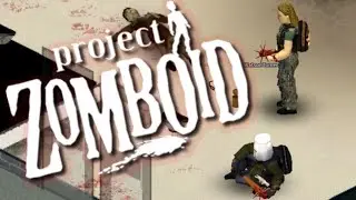 2 idiots vs Project Zomboid || Pt. 1