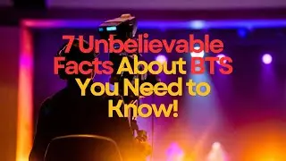7 Unbelievable Facts About BTS You Need to Know!