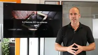 5.2 Factores de contenido -  Curso SEO Profesional©