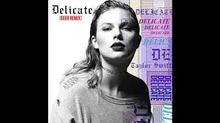 Taylor Swift - Delicate (Seeb Remix) (Audio)