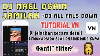 TUTORIAL EDIT VIDIO TIKTOK LAGU DJ NAEL DSAIN JAMILAH (SESUAI BEAT)
