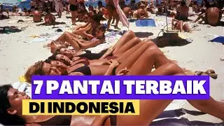 7 Pantai Terbaik Di Indonesia Wajib Anda Kunjungi