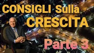 Consigli Sulla CRESCITA | Parte 3 - Jim Rohn
