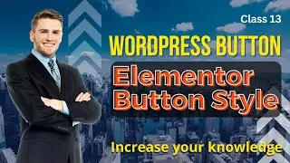 How to Create and Customize Buttons in WordPress / Class 13 - Tech IT