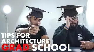 Biggest Tip for Architecture Grad School