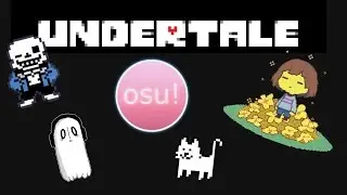 Akari plays osu! - UNDERTALE | The Nerd Corner