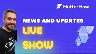FlutterFlow News And Updates Every Wednesday