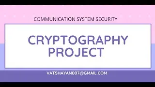 Cryptography Communication System Project || Cryptography final year Project