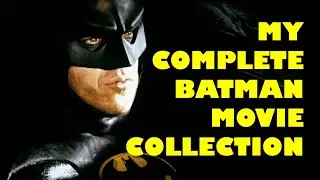 My entire BATMAN movie collection.