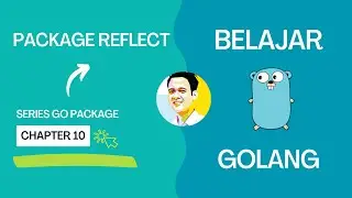 Golang Package - 10 - Package Reflect