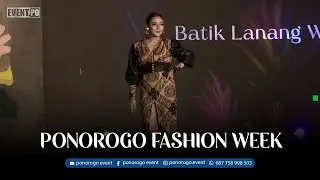 Ponorogo Fashion Week 2022 - JL HOS COKROAMINOTO