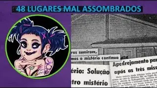 Fatos curiosos: 48 lugares mal assombrados
