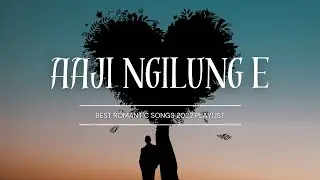 Aaji ngilung e /adi song and lyrics