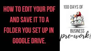 100 days of business: How to type in a PDF and use Google Drive