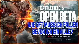 Wie oft muss ich fallen für ein first Kill?? 🎮Battlefield 6 #001 [BETA][inAktiv][Deutsch]