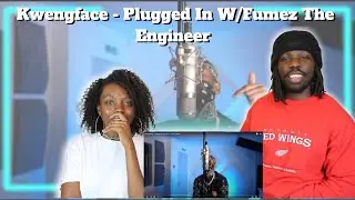 🥶 Kwengface - Plugged In W/Fumez The Engineer - REACTION