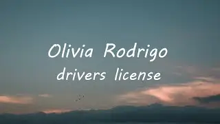 Olivia Rodrigo - drivers license (Lyrics)