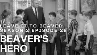 Leave it to Beaver Podcast (Season 2 Episode 28) Beaver’s Hero