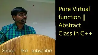 PURE VIRTUAL FUNCTIONS || ABSTRACT CLASS || SYNTAX || EXAMPLE PROGRAMS || C++ PROGRAMMING --Lect-50