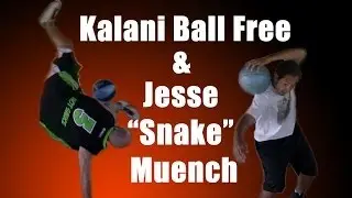 KalaniBallFree & Jesse Snake Muench Freestyle Basketball Moves & Tricks