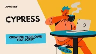 Cypress Tutorial for Beginners | Write Your First Test Script Step-by-Step