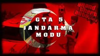 GTA 5 TÜRK JANDARMA MODU-GELDİK RIZA BABA