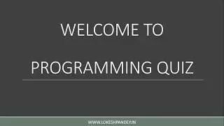 PROGRAMMING QUIZ  || Let's test your programming knowledge