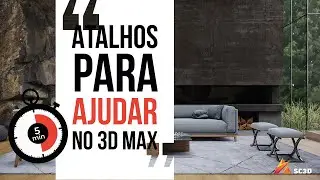 COMO usar ATALHOS para fazer o seu projeto mais RÁPIDO no 3DS Max