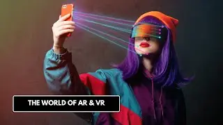 Beyond Boundaries: A Journey into AR and VR Realms