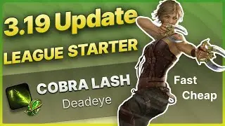 3.19 Update - Cobra Lash League Starter and Endgame Changes! [PoE]